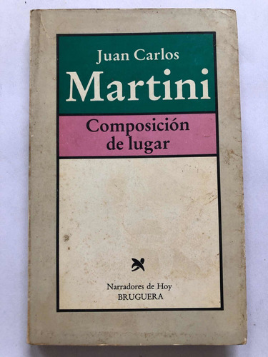 Composición De Lugar Juan Carlos Martini