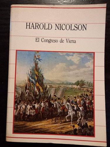 El Congreso De Viena ][ Harold Nicolson | Sarpe