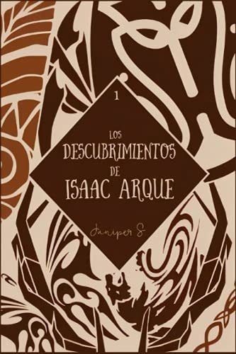 [edicion Ilustrada] Los Descubrimientos De Isaac Arque : Cri