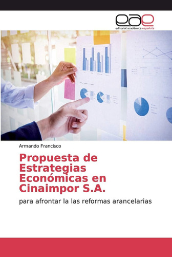 Libro: Propuesta De Estrategias Económicas En Cinaimpor S.a