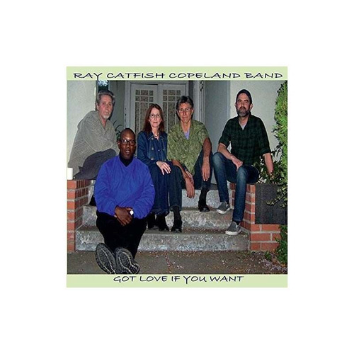 Copeland Ray Catfish Band Got Love If You Want It Usa Cd