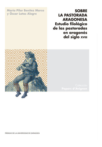 Libro Sobre La Pastorada Aragonesa - Benitez Marco, Maria...