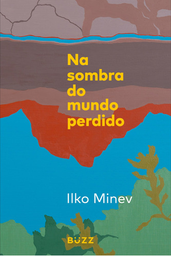 Na sombra do mundo perdido, de Minev, Ilko. Editora Wiser Educação S.A, capa mole em português, 2018