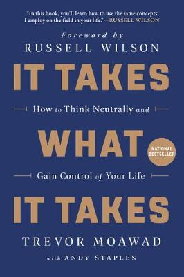 Libro It Takes What It Takes : How To Think Neutrally And...