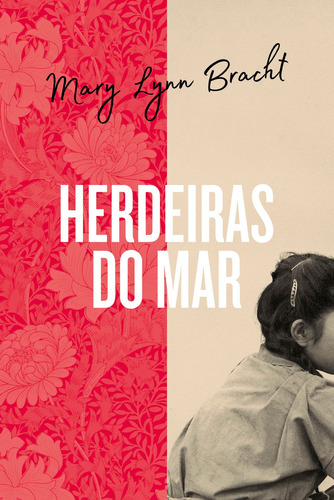 Herdeiras do mar, de Mary Lynn Bracht. Editora Paralela, capa mole em português, 2020
