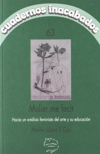 Mulier Me Fecit - Lopez F Cao Marian