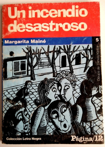 Un Incendio Desastroso / Margarita Mainé Caba