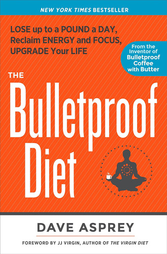 Libro: The Bulletproof Diet: Lose Up To A Pound A Day, Recla