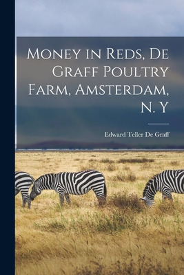 Libro Money In Reds, De Graff Poultry Farm, Amsterdam, N....