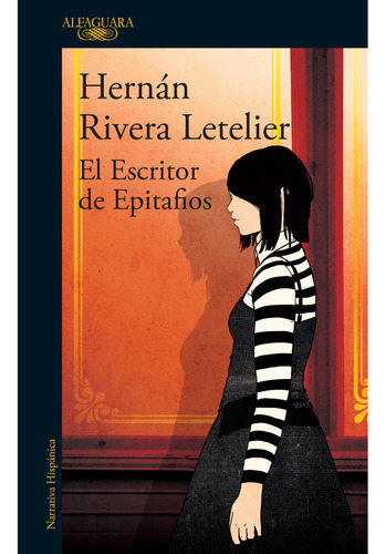 El Escritor De Epiitafios, De Rivera Letelier, Hernán. Editorial Alfaguara, Tapa Blanda, Edición 1 En Español, 2021