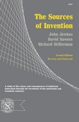 The Sources Of Invention - John Jewkes