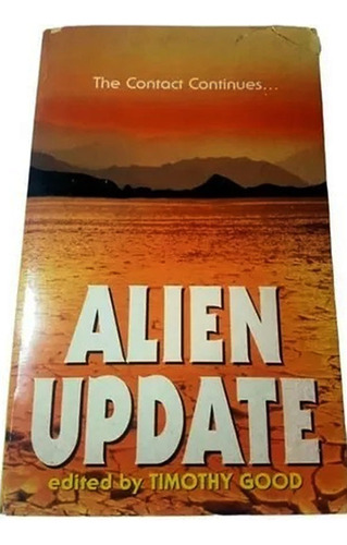 Libro Ingles. Alien Update - The Contact Continues T. Good