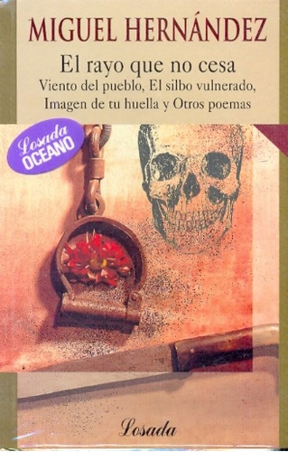 Rayo Que No Cesa, El  - Miguel Hernandez