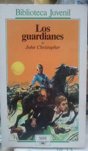 Los Guardianes - John Christopher&-.