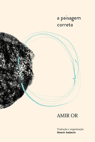 A paisagem correta, de Or, Amir. Editora Maíra Nassif Passos, capa mole em português, 2020