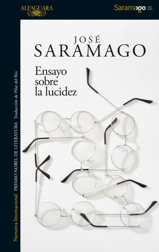 Ensayo Sobre La Lucidez. Edición Centenario / José Saramago