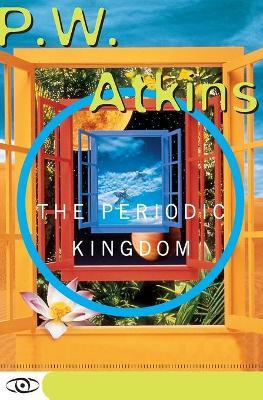 Libro The Periodic Kingdom : A Journey Into The Land Of T...