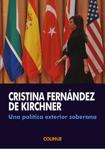 Una Politica Exterior Soberana - Fernandez De Kirchner, Cris