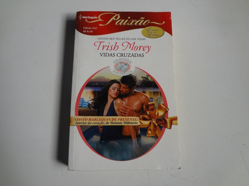 Livro Harlequin Paixão Vidas Cruzadas Trish Morey Nº 252