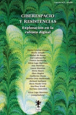 Ciberespacio Y Resistencias - Aa. Vv