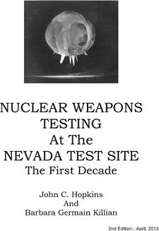 Nuclear Weapons Testing At The Nevada Test Site The First D
