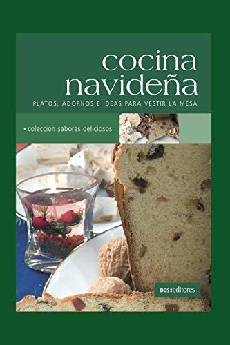 Cocina Navideña Platos, Adornos E Ideas Para Vesti, De Cookina. Editorial Independently Published En Español