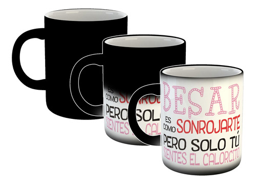 Taza Magica Frase Besar Es Como Sonrojarte Pero Solo Tu