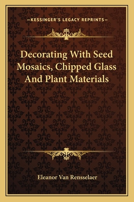 Libro Decorating With Seed Mosaics, Chipped Glass And Pla...