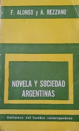 Novela Y Sociedad Argentinas F. Alonso Y A. Rezzano