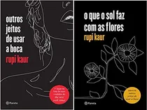 Comprar Kit 2 Livros Rupi Kaur Jeitos De Usar A Boca + Que O Sol Faz