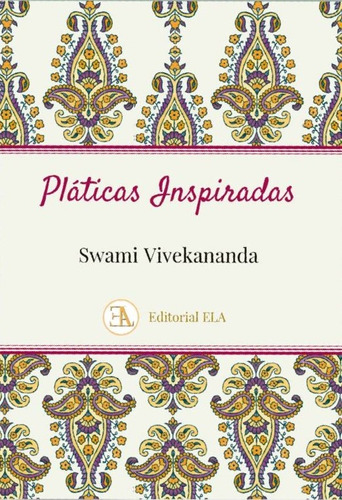 Platicas Inspiradas - Swami Vivekananda - Ela - #p