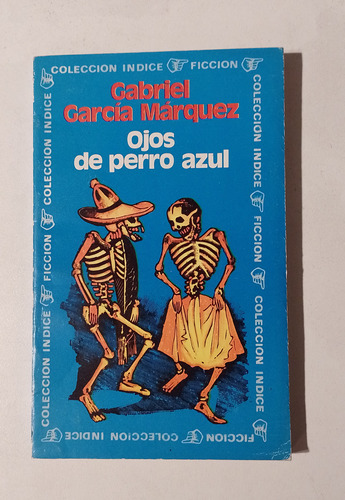 Ojos De Perro Azul - Gabriel Garcia Marquez