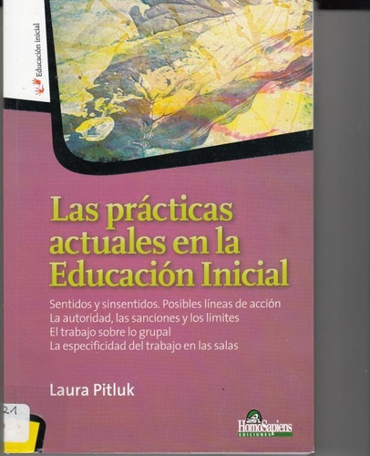 Practicas Actuales En La Educacion Inicial Las Pitluk Laura