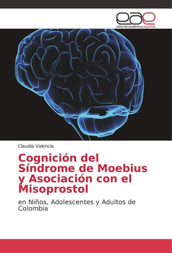 Libro:cognition Del Síndrome De Moebius Y Asociación Con El