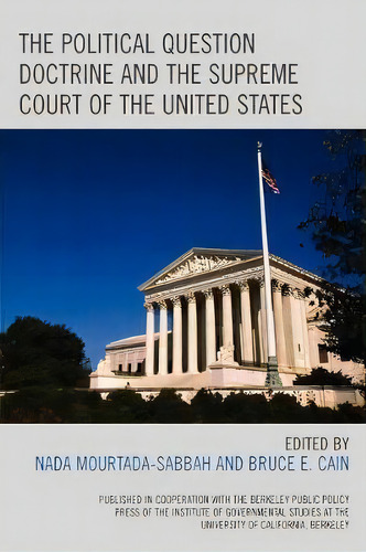 The Political Question Doctrine And The Supreme Court Of The United States, De Nada Mourtada-sabbah. Editorial Lexington Books, Tapa Blanda En Inglés
