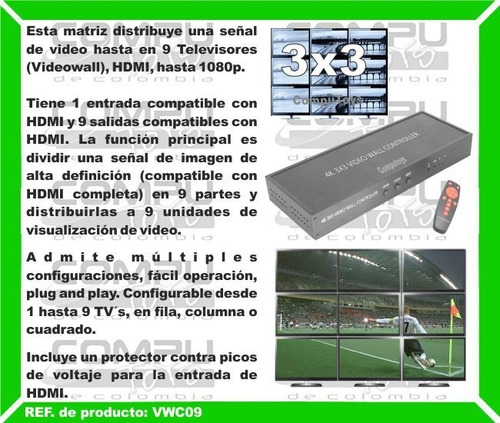 Matriz Videowall 9 Pantallas 3x3 Ref: Vwc09 Computoys Sas