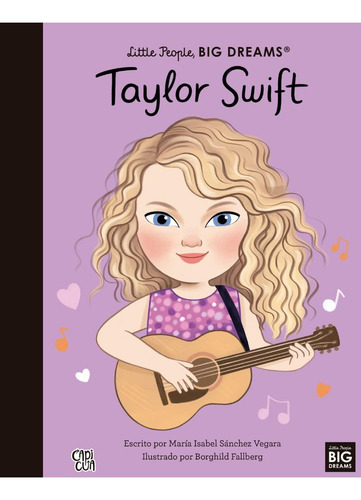 Little People, Big Dreams: Taylor Swift (español, Tapa Dura)