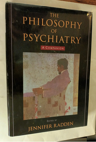  The Philosophy Of Psychiatry Jennifer Radden