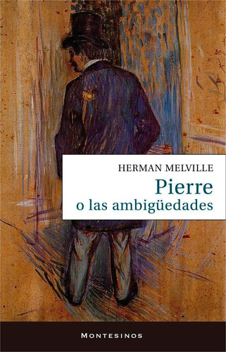Libro: Pierre O Las Ambigüedades. Melville, Herman. Editoria