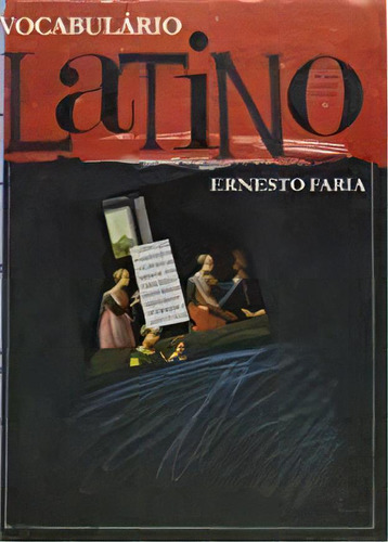 Vocabulario Latino - Portugues, De Ernesto Faria. Editora Garnier, Capa Mole Em Português
