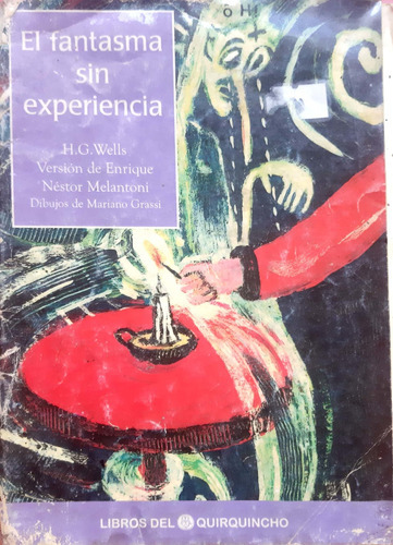 El Fantasma Sin Experiencia Wells Libros Del Quirquincho # 