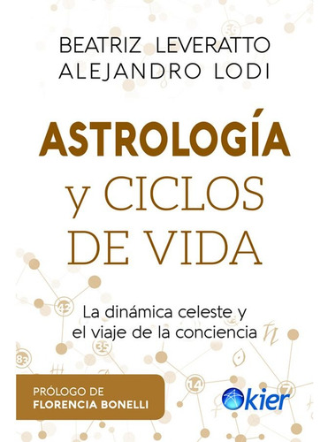 Astrologia Y Los Ciclos De La Vida - Leveratto, Beatriz