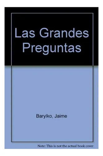 Grandes Preguntas (documento) - Barylko Jaime (papel)