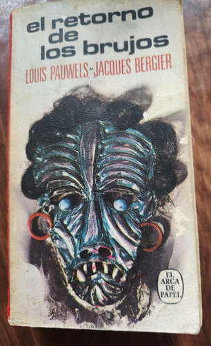 El Retorno De Los Brujos Louis Pauwels -jacques Bergier (Usado)