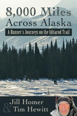 Libro 8,000 Miles Across Alaska: A Runner's Journeys On T...