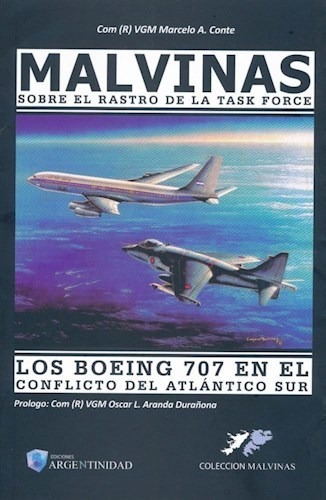 Malvinas Sobre El Rastro De La Task Force, De Marcelo Augusto Te. Editorial Argentinidad, Tapa Blanda En Español