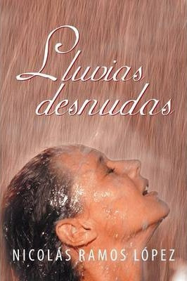 Libro Lluvias Desnudas - Nicolas Ramos Lopez