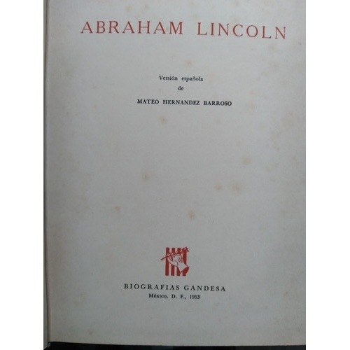 Abraham Lincoln: Lord Charnwood - Edición 1953