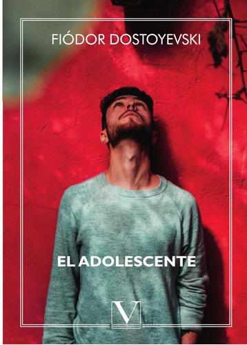 El Adolescente, De Fiódor Dostoyevski