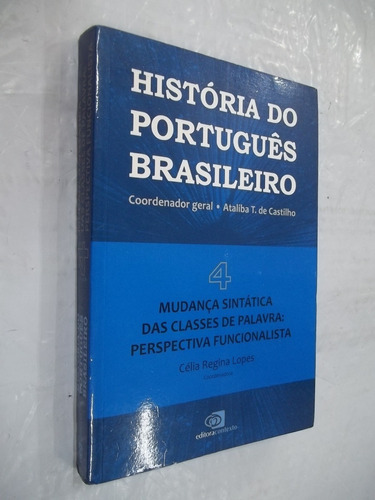 Livro História Do Português Brasileiro 4 Mudança Sint Outlet